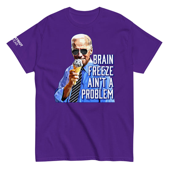 Brain Freeze Ain’t a Problem with Biden Shirt