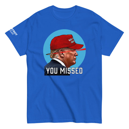 You Missed Trump Rally Shirt