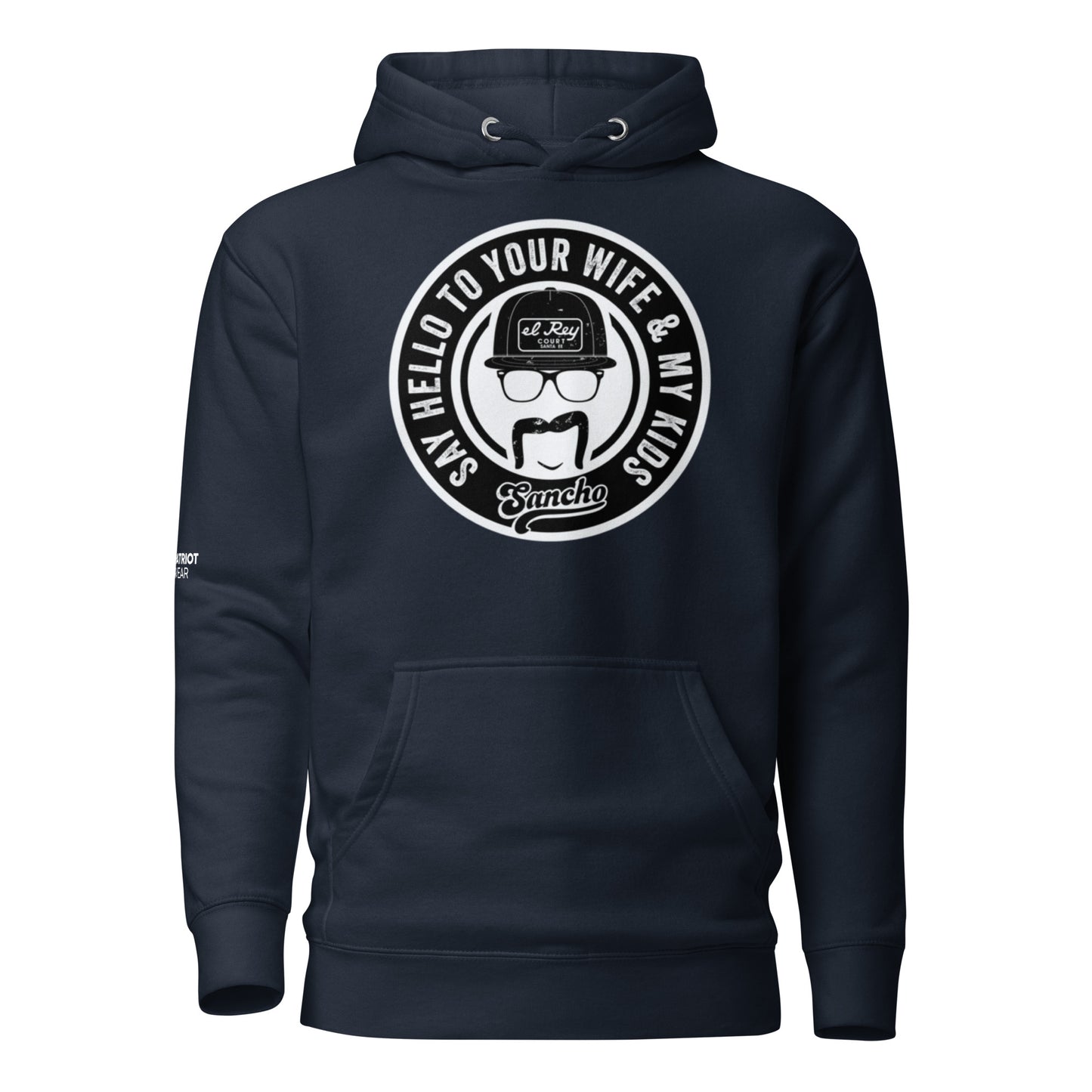 Say Hello To Your Wife Hoodie