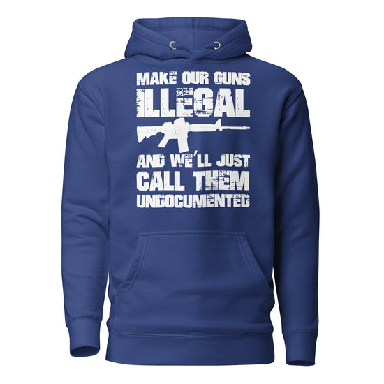 Make Our Guns Illegal Hoodie