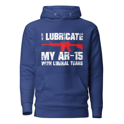I Lubricate My AR Hoodie