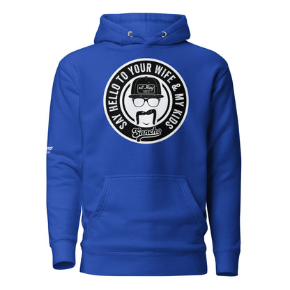 Say Hello To Your Wife Hoodie
