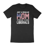 Just a Regular MOM - Patriot Wear